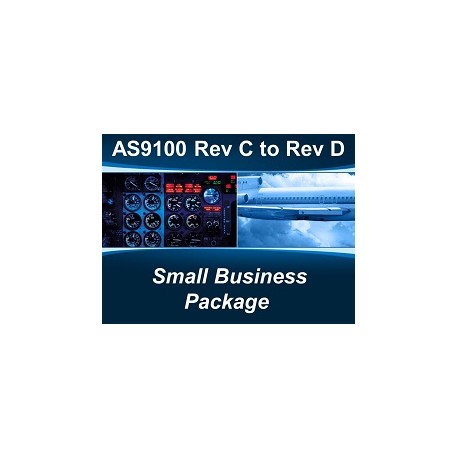 AS9100D - Rev C to Rev D Small Business Package