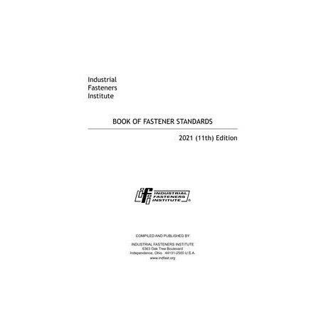 BOOK OF FASTENER STANDARDS - 2021 EDITION